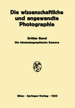 Die kinematographische Kamera.