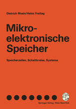 Mikroelektronische Speicher : Speicherzellen, Schaltkreise, Systeme