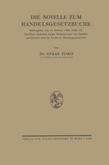 Die Novelle Zum Handelsgesetzbuche : Bundesgesetz Vom 16. Februar 1928, BGBl. 63, Betreffend Änderung Einiger Bestimmungen des Handelsgesetzbuches über Die Kaufleute (Handelsgesetznovelle).