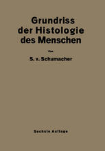 Grundriß der Histologie des Menschen