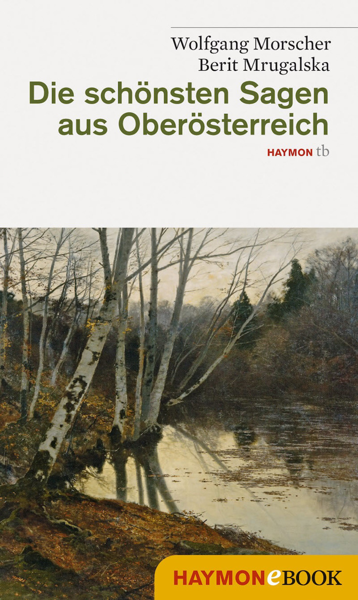 Die schönsten Sagen aus Oberösterreich