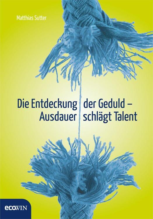 Die Entdeckung der Geduld Ausdauer schlägt Talent