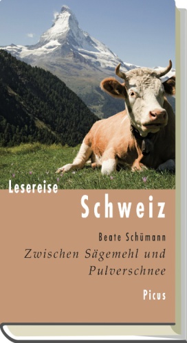 Lesereise Schweiz. Zwischen Sägemehl und Pulverschnee : Picus Lesereisen