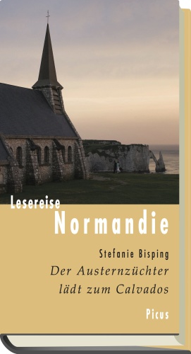 Lesereise Normandie Der Austernzüchter lädt zum Calvados