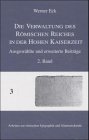 Die Verwaltung des Römischen Reiches in der Hohen Kaiserzeit ausgewählte und erweiterte Beiträge