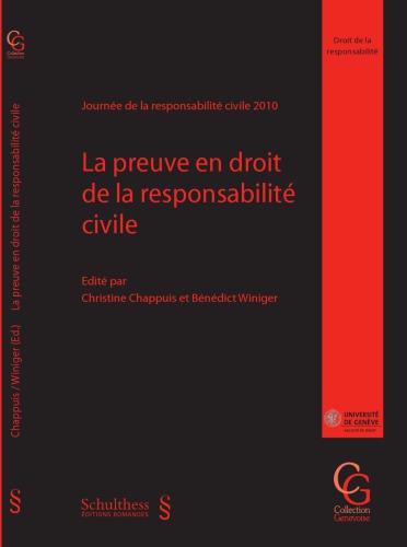 La Preuve en droit de la responsabilité civile : Journée de la responsabilité civile 2010