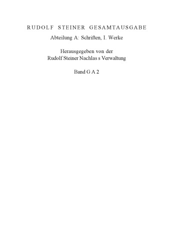 Grundlinien einer Erkenntnistheorie der Goetheschen Weltanschauung mit bes. Rücksicht auf Schiller ; zugl. e. Zugabe zu "Goethes Naturwissenschaftlichen Schriften" in Kürschners "Deutsche National-Litteratur"