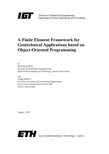 A Finite Element Framework For Geotechnical Applications Based On Object Orientated Programming