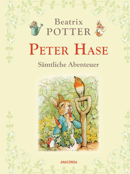 Peter Hase--Sämtliche Abenteuer (Neuübersetzung)