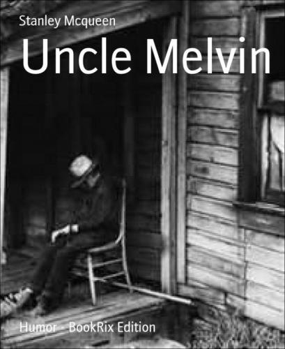 Uncle Melvin