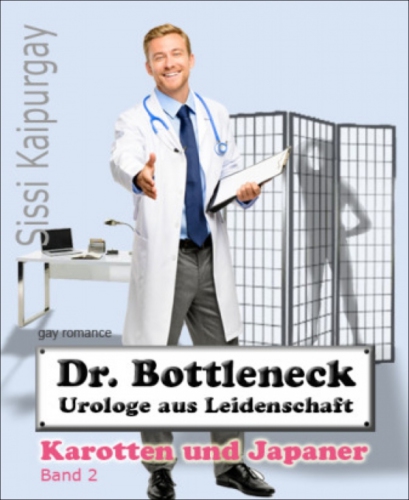 Dr. Bottleneck, Urologe aus Leidenschaft