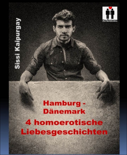 Hamburg - Dänemark 4 homoerotische Liebesgeschichten