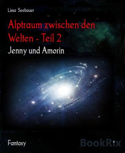 Alptraum zwischen den  Welten - Teil 2