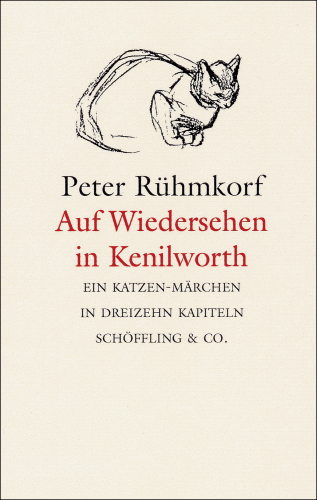 Auf Wiedersehen in Kenilworth : ein Katzen-Märchen in dreizehn Kapiteln.