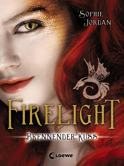 Firelight 1--Brennender Kuss