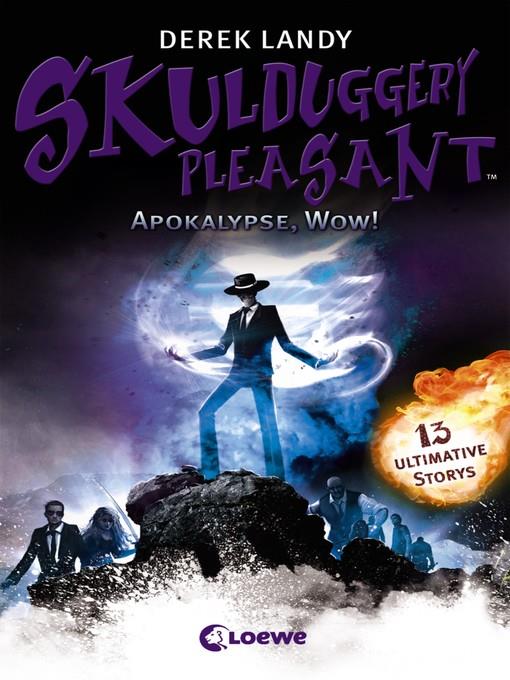 Skulduggery Pleasant--Apokalypse, Wow!