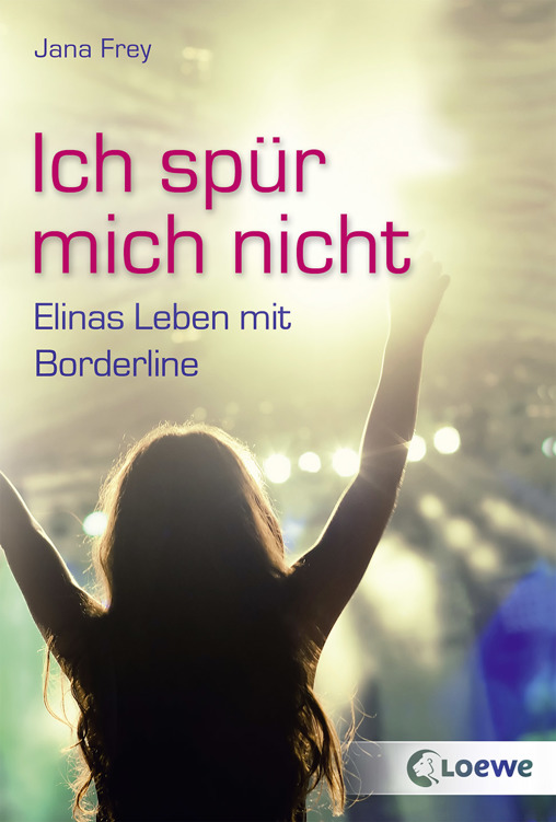 Ich spür mich nicht : Elinas Leben mit Borderline.