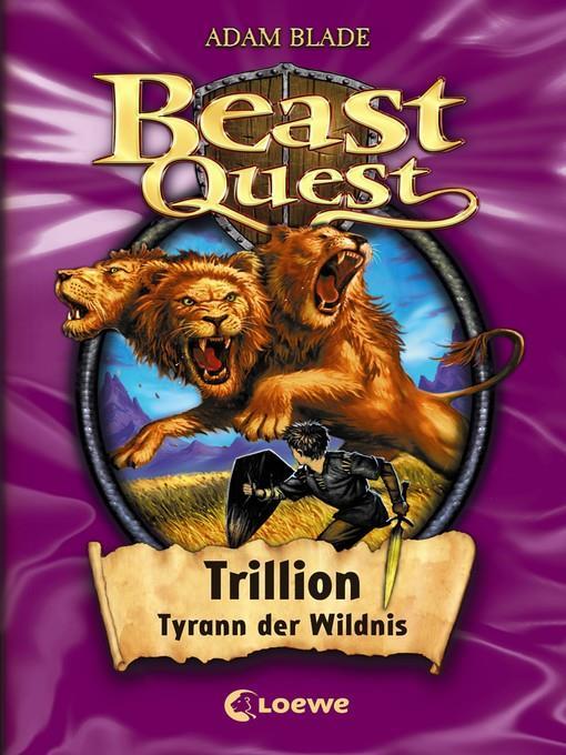 Trillion, Tyrann der Wildnis