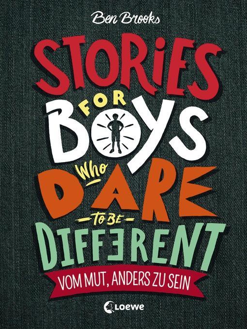 Stories for Boys who dare to be different--Vom Mut, anders zu sein