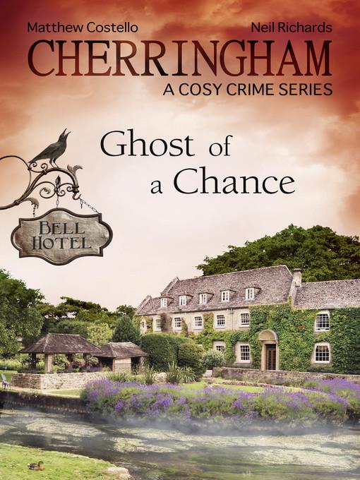 Cherringham--Ghost of a Chance