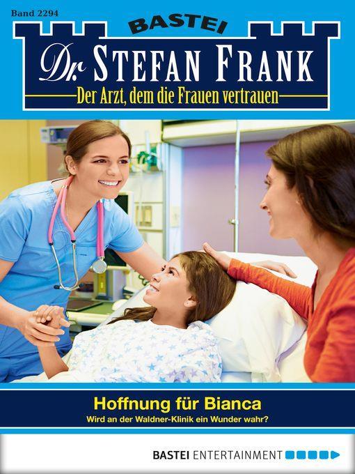 Dr. Stefan Frank--Folge 2294