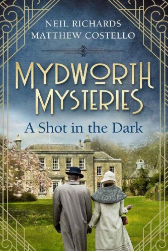 Mydworth Mysteries--A Shot in the Dark