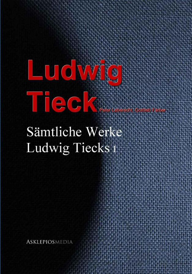 Gesammelte Werke Ludwig Tiecks