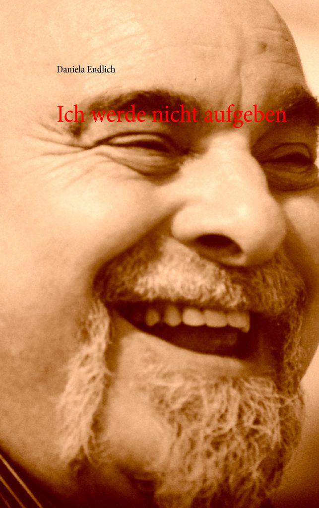 Ich werde nicht aufgeben