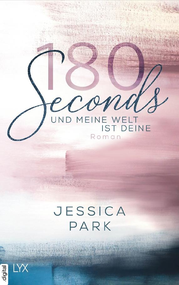 180 Seconds--Und meine Welt ist deine