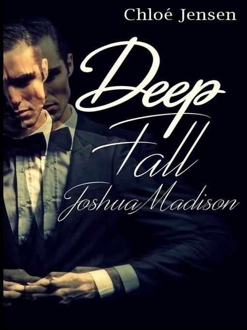 Deep Fall --Joshua Madison