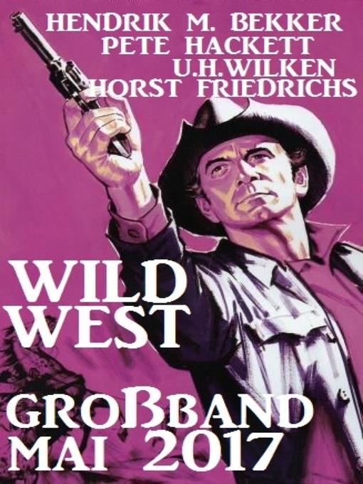 Wildwest Großband Mai 2017