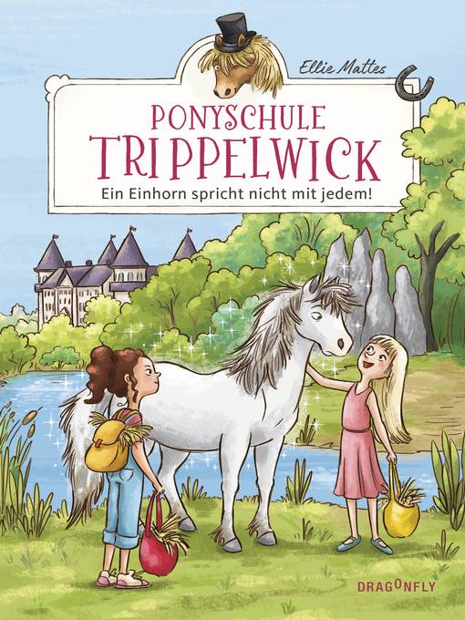 Ponyschule Trippelwick--Ein Einhorn spricht nicht mit jedem