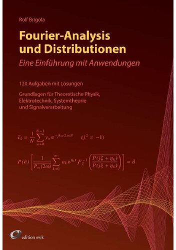 Fourier-Analysis und Distributionen Eine Einführung mit Anwendungen