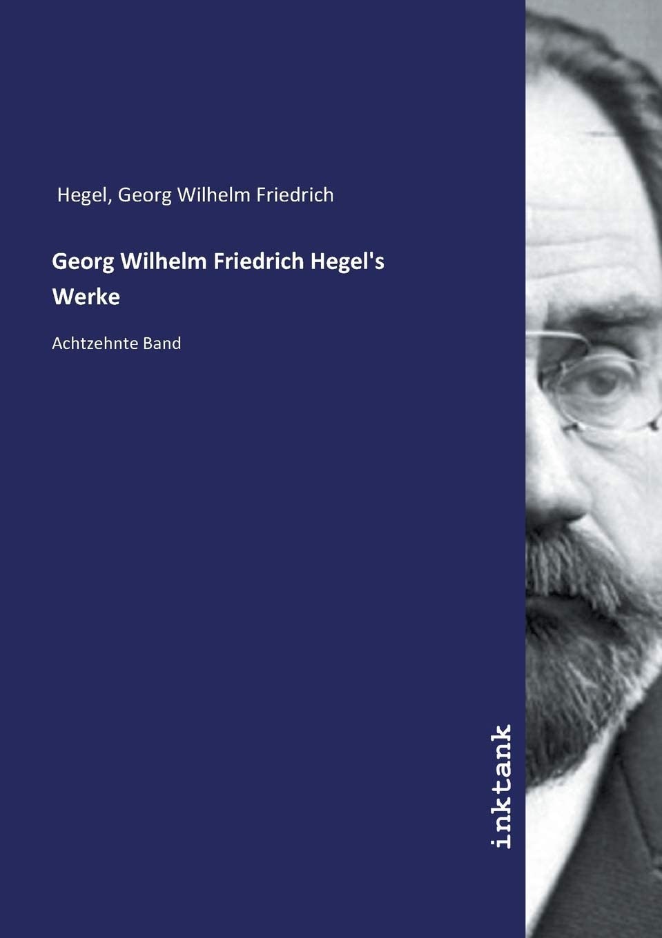 Georg Wilhelm Friedrich Hegel's Werke: Achtzehnte Band (German Edition)