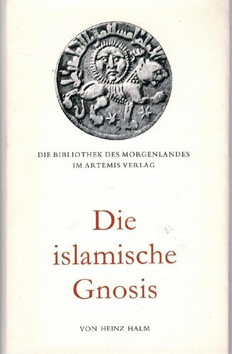 Die islamische Gnosis : die extreme Schia und die 'Alawiten.