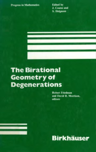 Birational Geometry Of Degenerations (Progress In Mathematics)