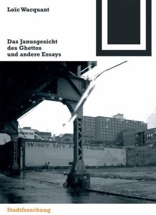 Das Janusgesicht Des Ghettos Und Andere Essays