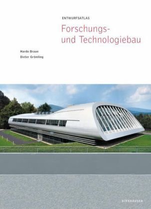 Entwurfsatlas Forschungs- und Technologiebau