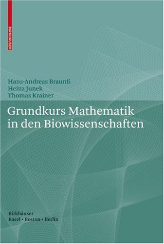 Grundkurs Mathematik In Den Biowissenschaften (German Edition)