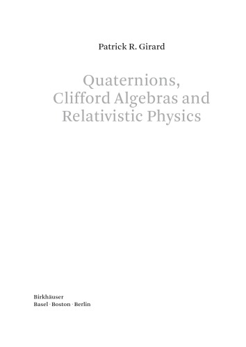 Quaternions, Clifford Algebras and Relativistic Physics