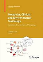 Molecular, clinical and environmental toxicology