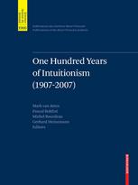 One Hundred Years of Intuitionism (1907-2007)