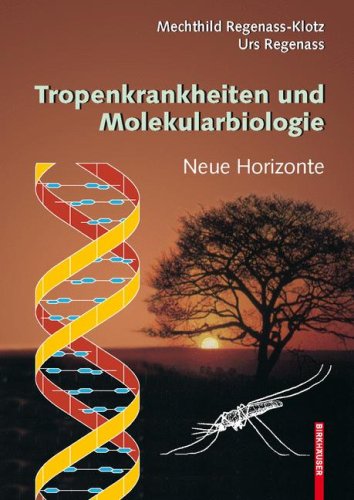 Tropenkrankheiten Und Molekularbiologie