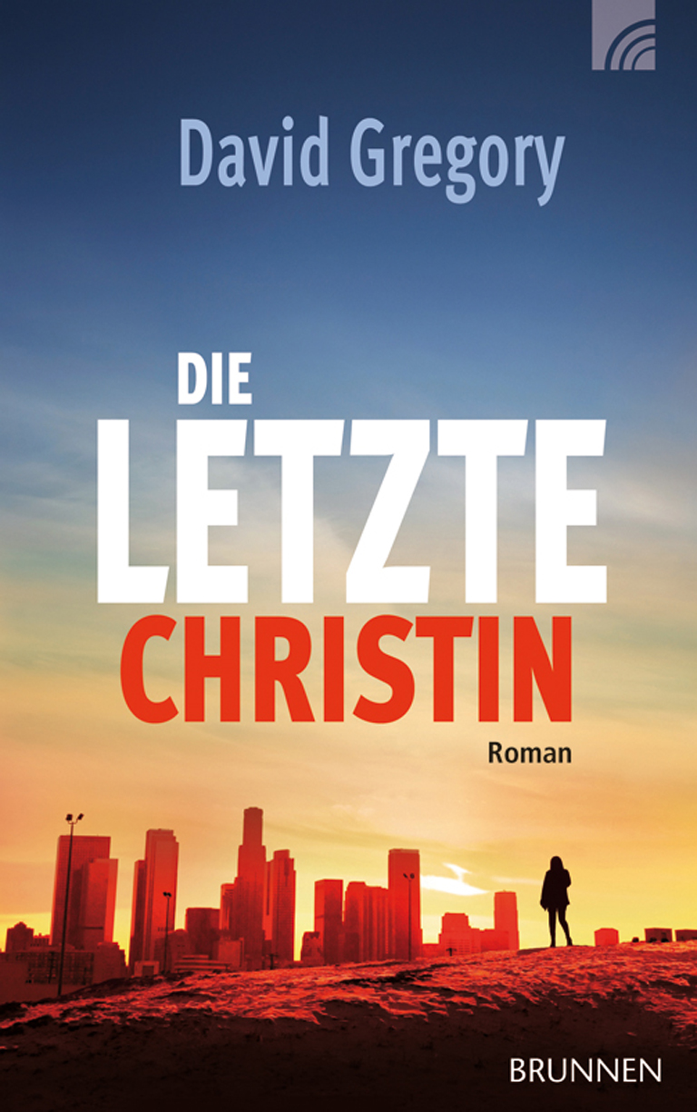 Die letzte Christin : Roman