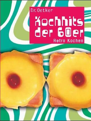 Dr. Oetker Kochhits der 60er Retro Kochen