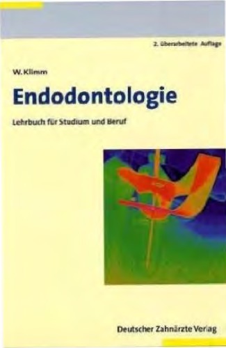 Endodontologie Lehrbuch für Studium und Praxis ; mit 46 Tabellen