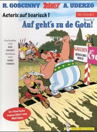 Asterix Mundart Geb, Bd.9, Auf Geht's Zu De Gotn!