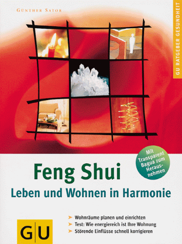 Feng Shui. Leben Und Wohnen In Harmonie