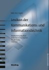 Lexikon Der Kommunikations  Und Informationstechnik