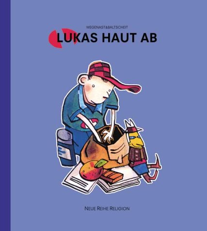 Lukas Haut Ab. Eine Bildergeschichte Zum Gleichnis Vom Verlorenen Sohn